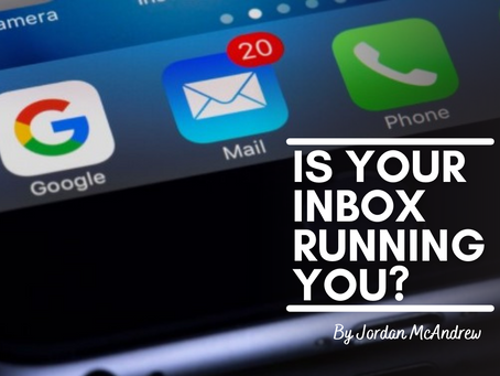 Is Your Inbox Running YOU?