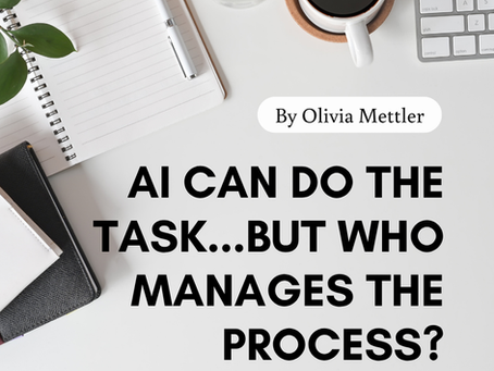 AI Can Do the Task...But Who Manages the Process? The Role of a Virtual Assistant