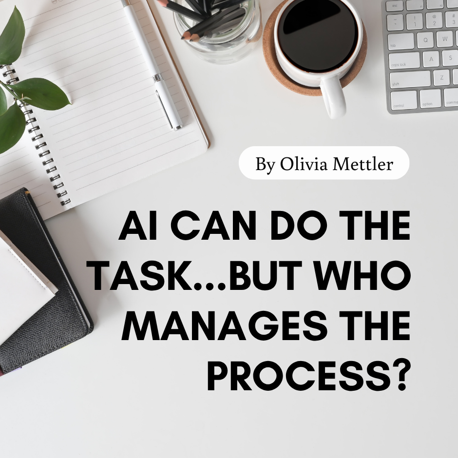 AI Can Do the Task...But Who Manages the Process? The Role of a Virtual Assistant