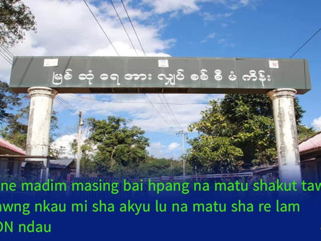 Myitsone Madim Masing Bai Hpang Na Matu Shakut Taw Ai Gaw Wuhpawng Nkau Mi Sha Akyu Lu Na Matu Sha Re Lam KSHRDN Ndau Ai Lam.