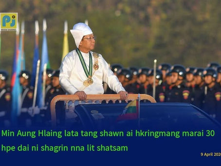 Min Aung Hlaing Lata Tang Shawn Ai Hkringmang Marai 30 Hpe Dai Ni Shagrin Nna Lit Shatsam Ai Lam