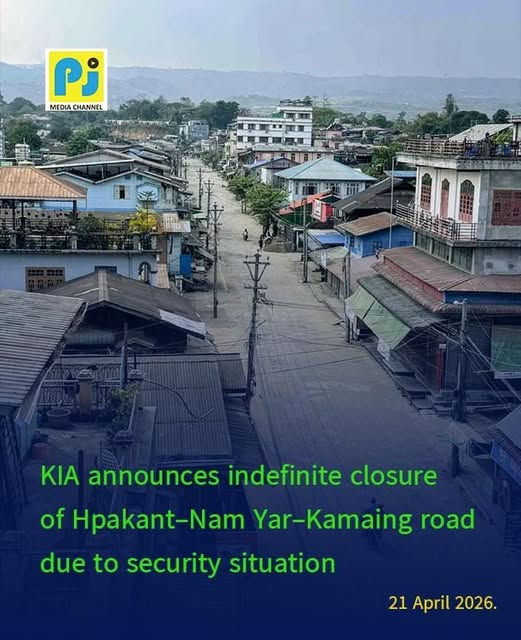 KIA Announces Indefinite Closure of Hpakant–Nam Yar–Kamaing Road Due to Security Situation