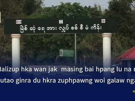 Malizup Hka Wan Jak  Masing Bai Hpang Lu Na Matu Putao Ginra Du Hkra Zuphpawng Woi Galaw Nga Ai Lam