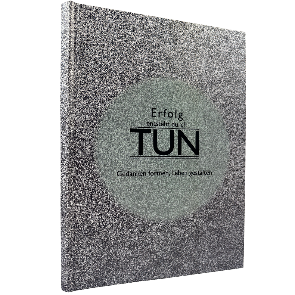 Erfolg entsteht durch TUN - ERFOLGSJOURNAL