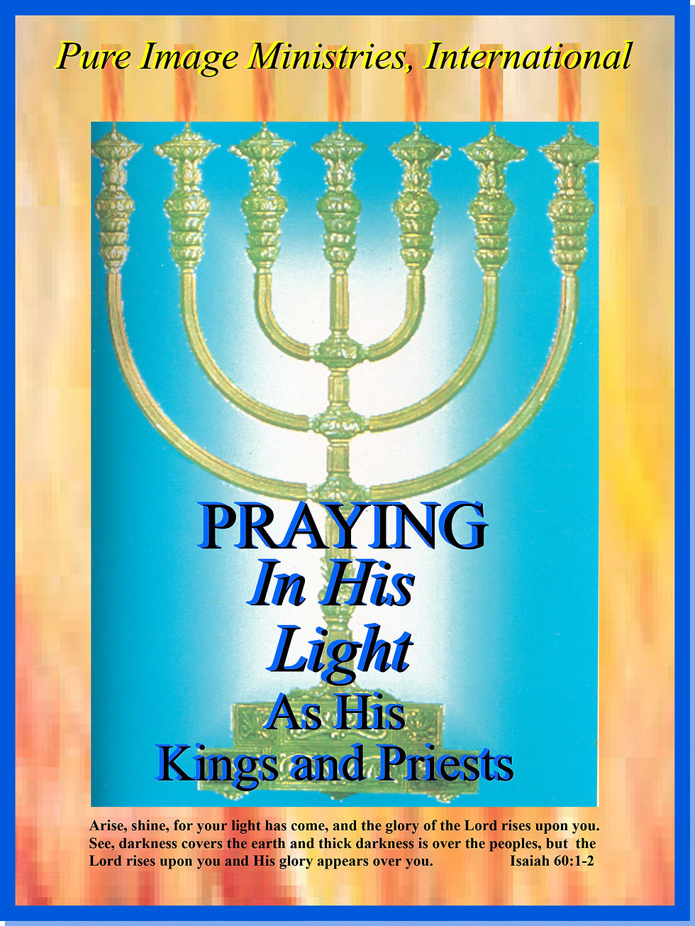 Praying In His Light As Kings and Priests