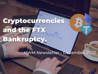 Our Thoughts On Cryptocurrencies and the FTX Bankruptcy.