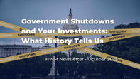 Government Shutdowns and Your Investments: What History Tells Us