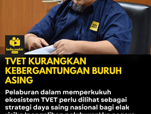 TVET kurangkan kebergantungan buruh asing