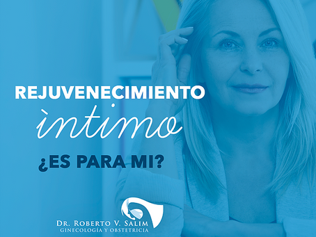 ¿Eres candidata para el rejuvenecimiento íntimo?