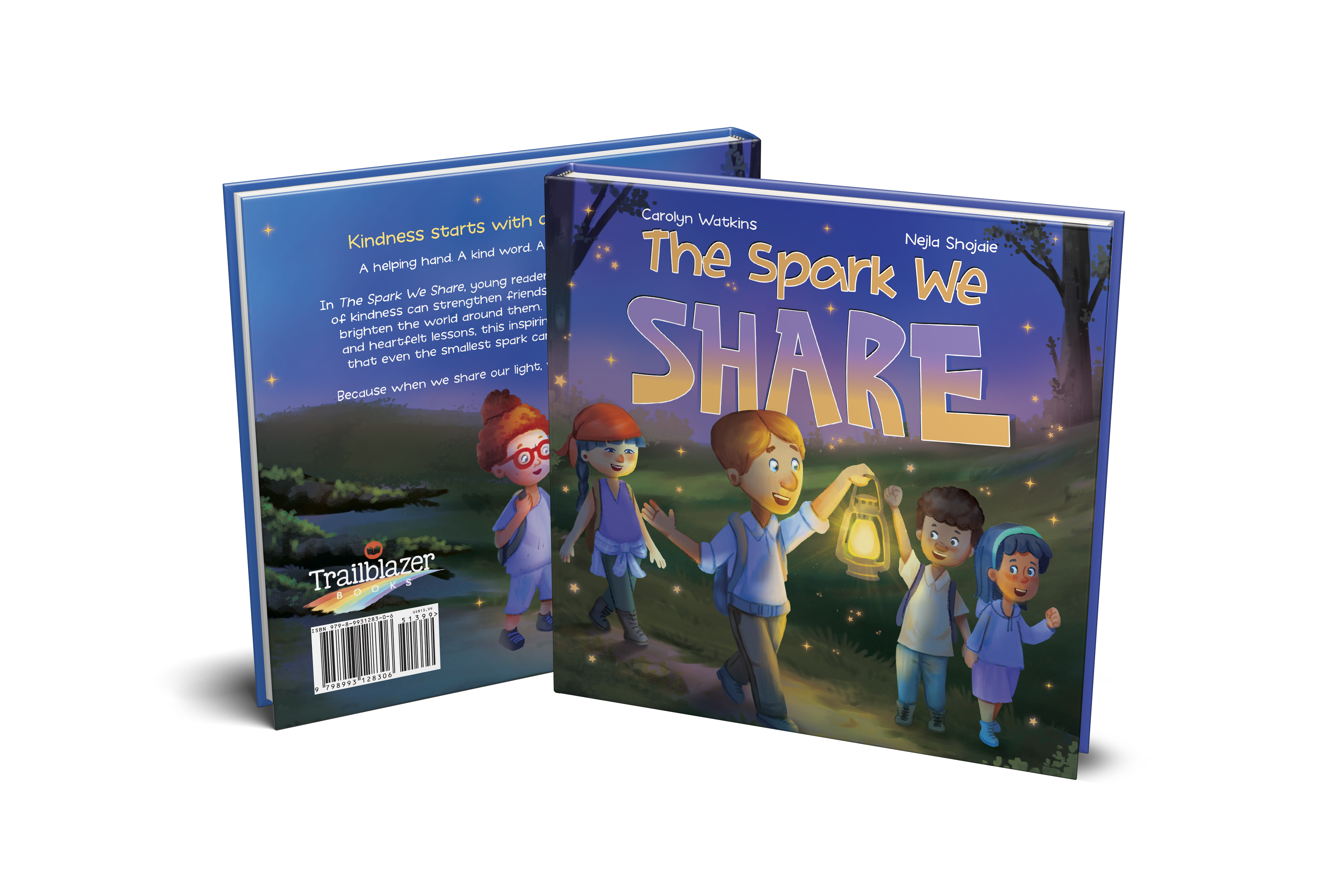 The Spark We Share: A story about Kindness, Friendship & Helping others 