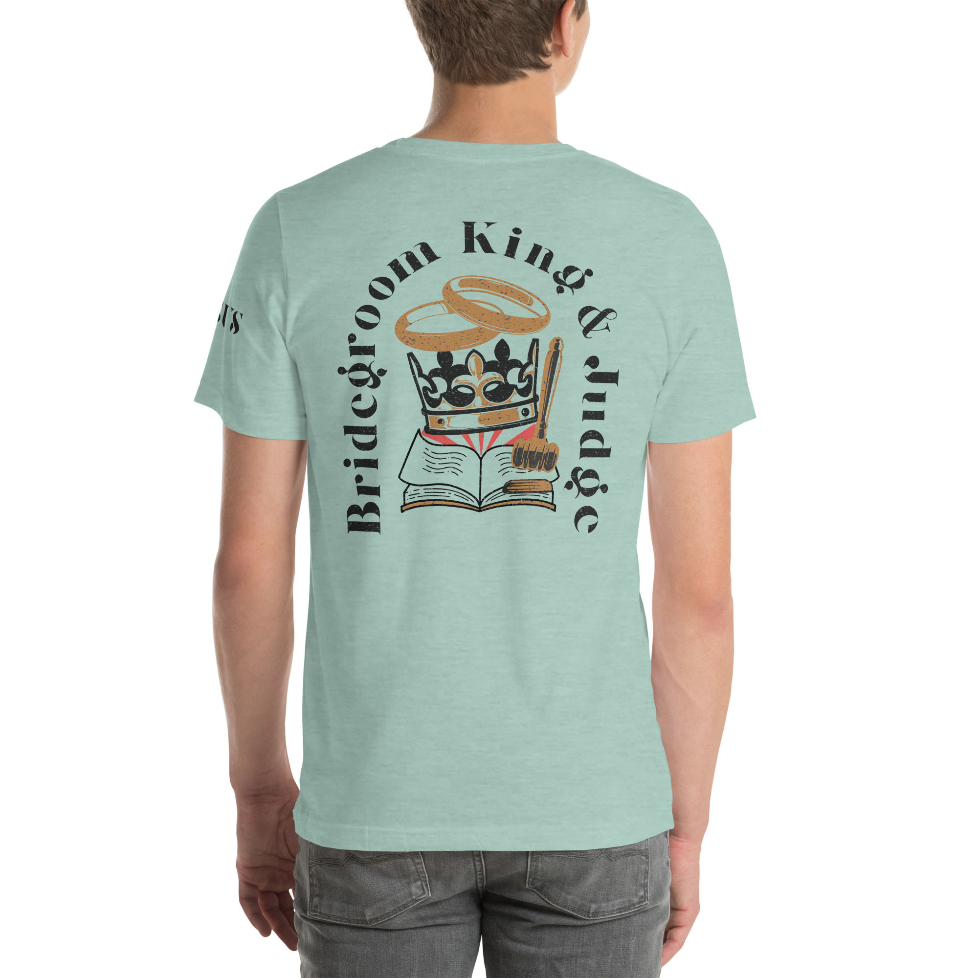 'Jesus: Bridegroom, King, & Judge' Unisex T-shirt