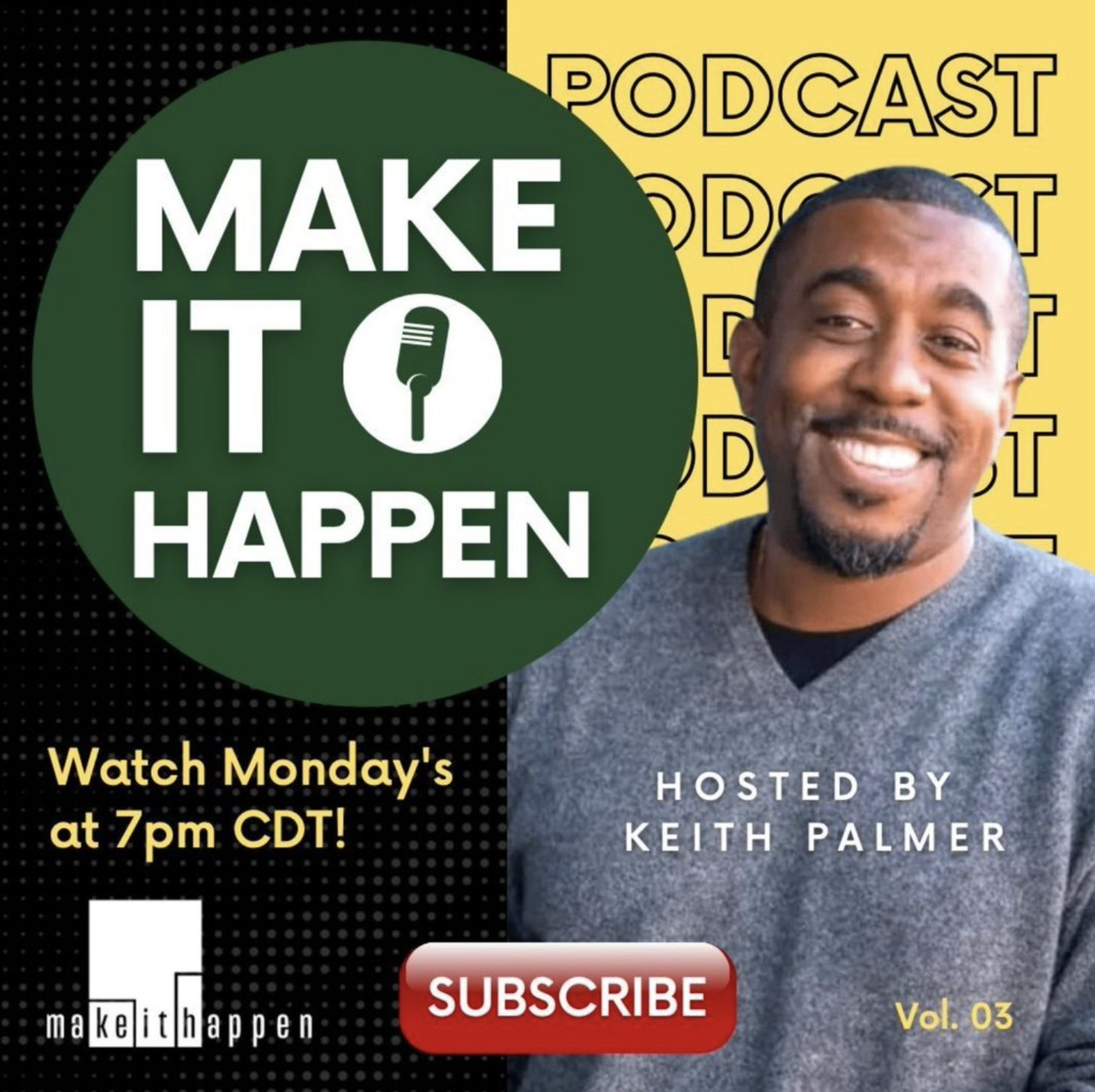 Watch Make It Happen! Monday's at 7pm content media
