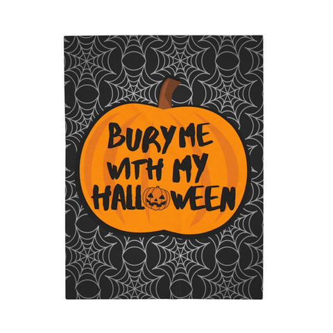 Bury me with my Halloween blanket