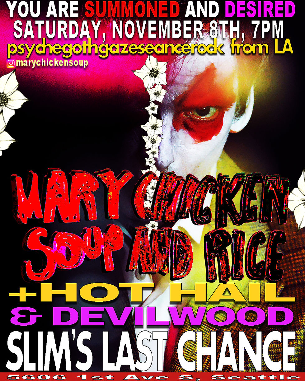 MARY CHICKEN SOUP AND RICE (from LA) // HOT HAIL! // DEVILWOOD
