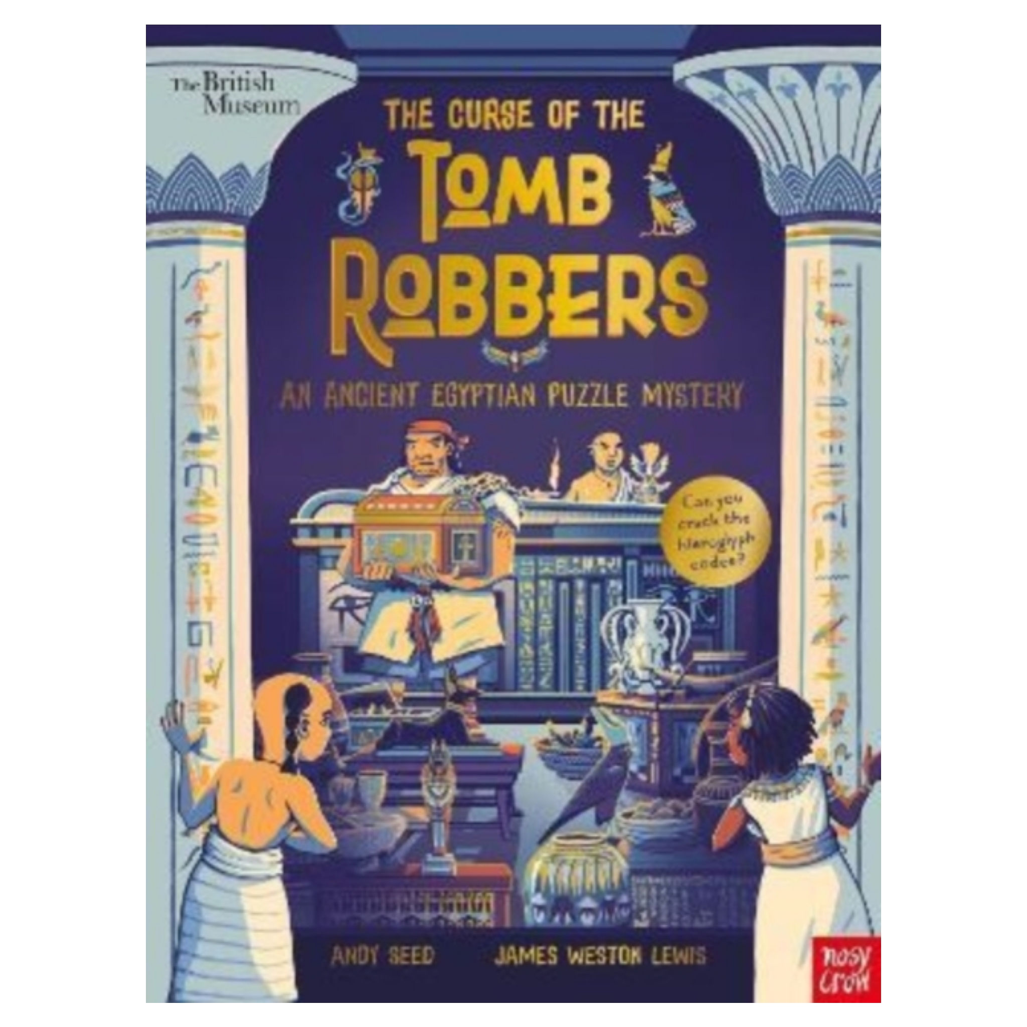 British Museum: The Curse of the Tomb Robbers An Ancient Egyptian Puzzle Mystery