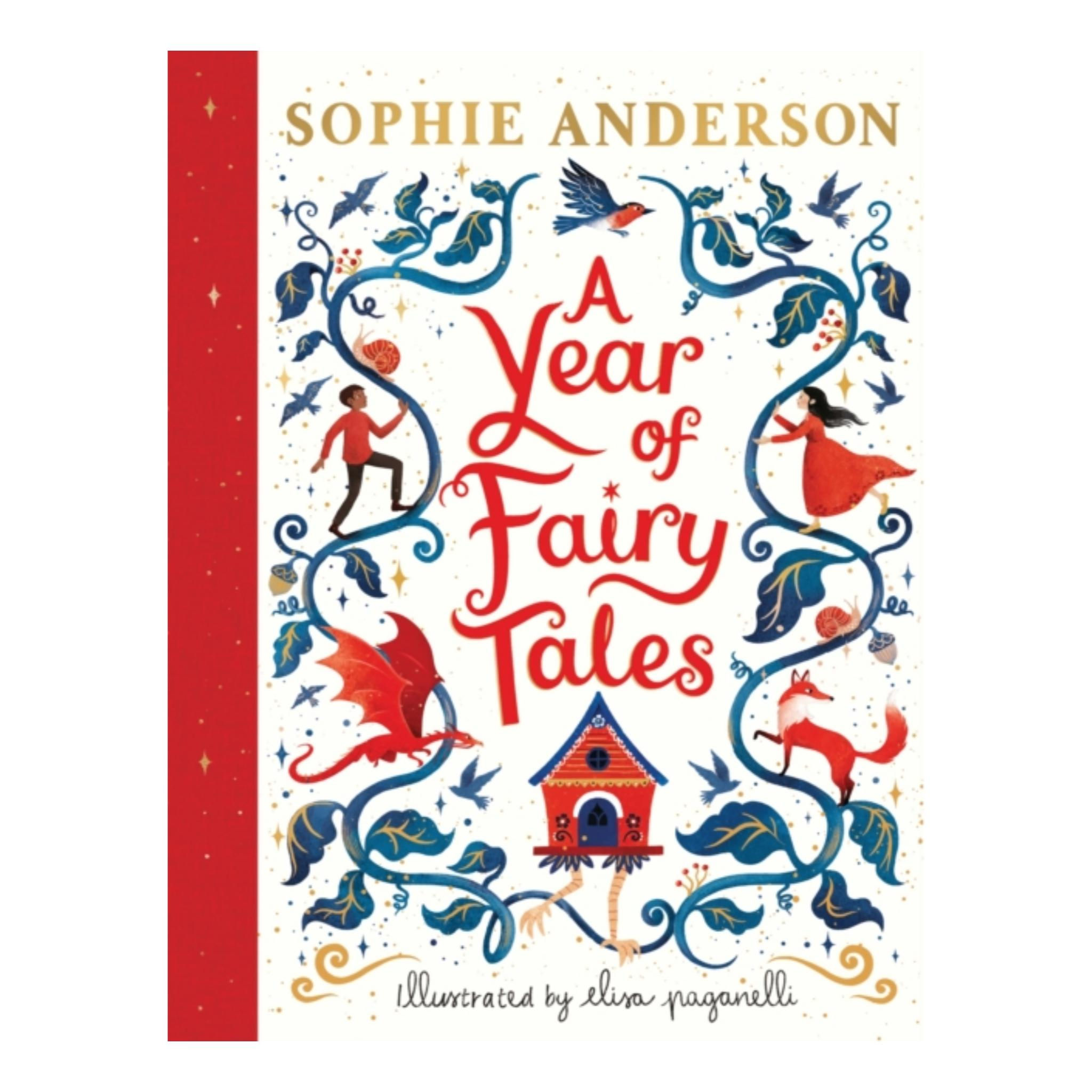 A Year of Fairy Tales - Sophie Anderson & Elisa Paganelli