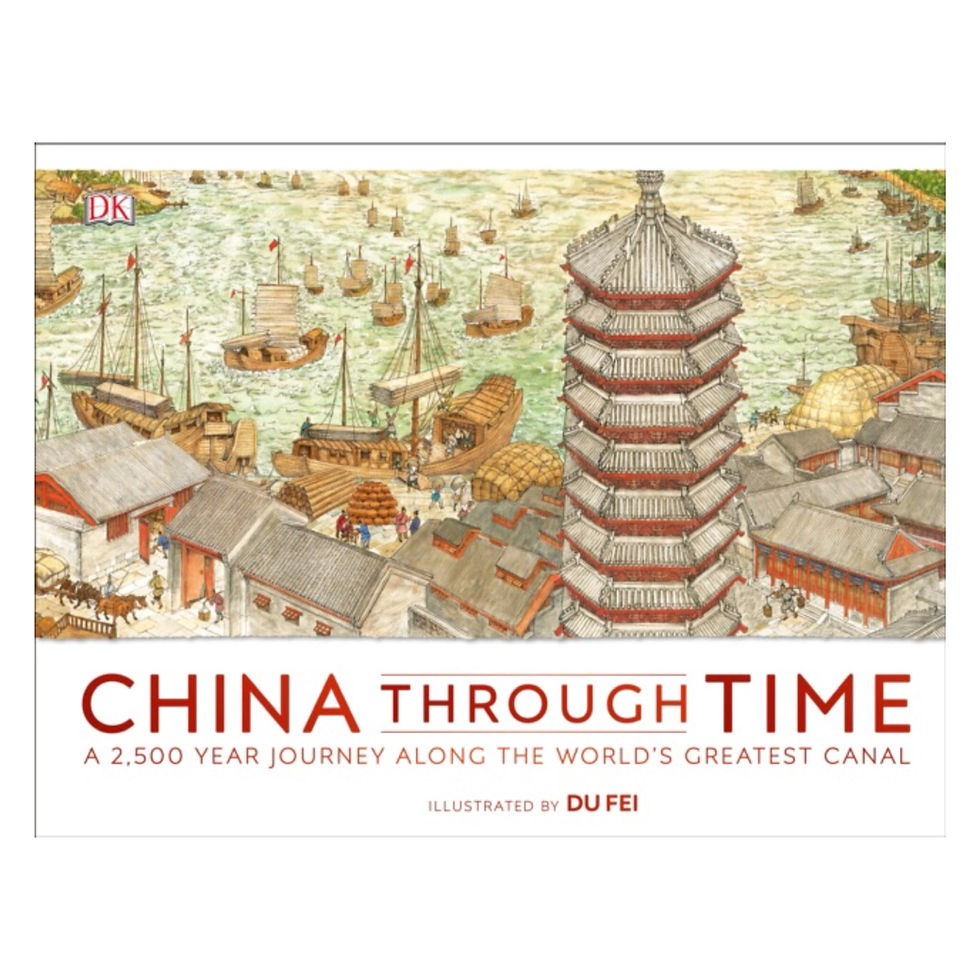 China Through Time : A 2,500 Year Journey along the World's Greatest Canal