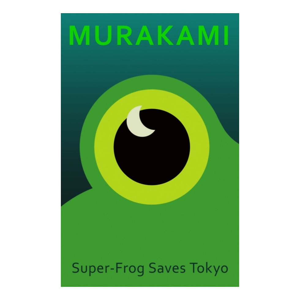 Super-Frog Saves Tokyo - Haruki Murakami