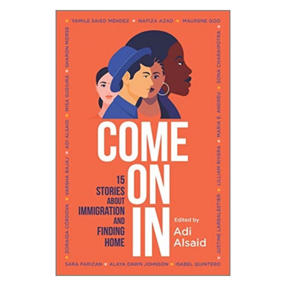 Come on in : 15 Stories about Immigration and Finding Home