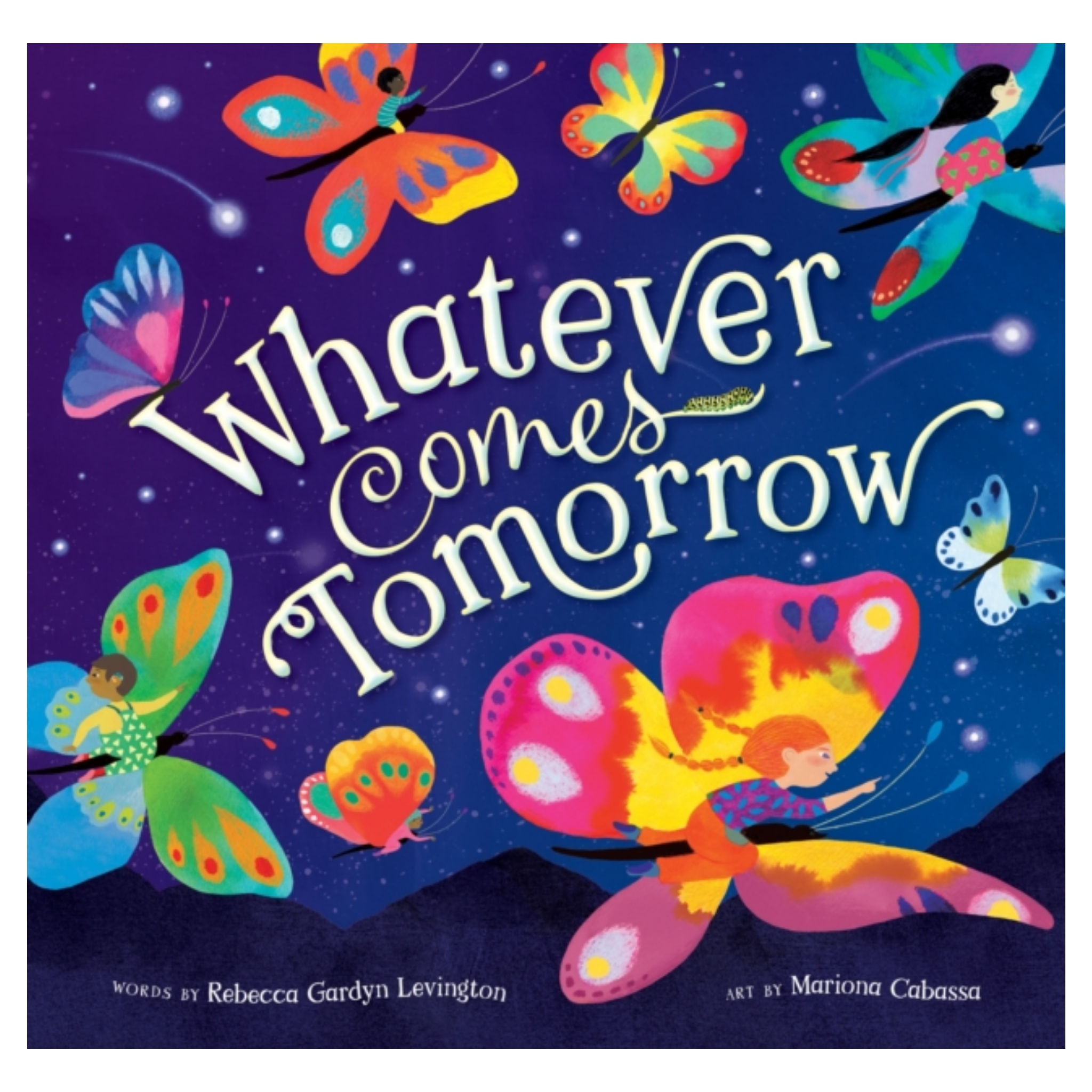 Whatever Comes Tomorrow - Rebecca Gardyn Levington