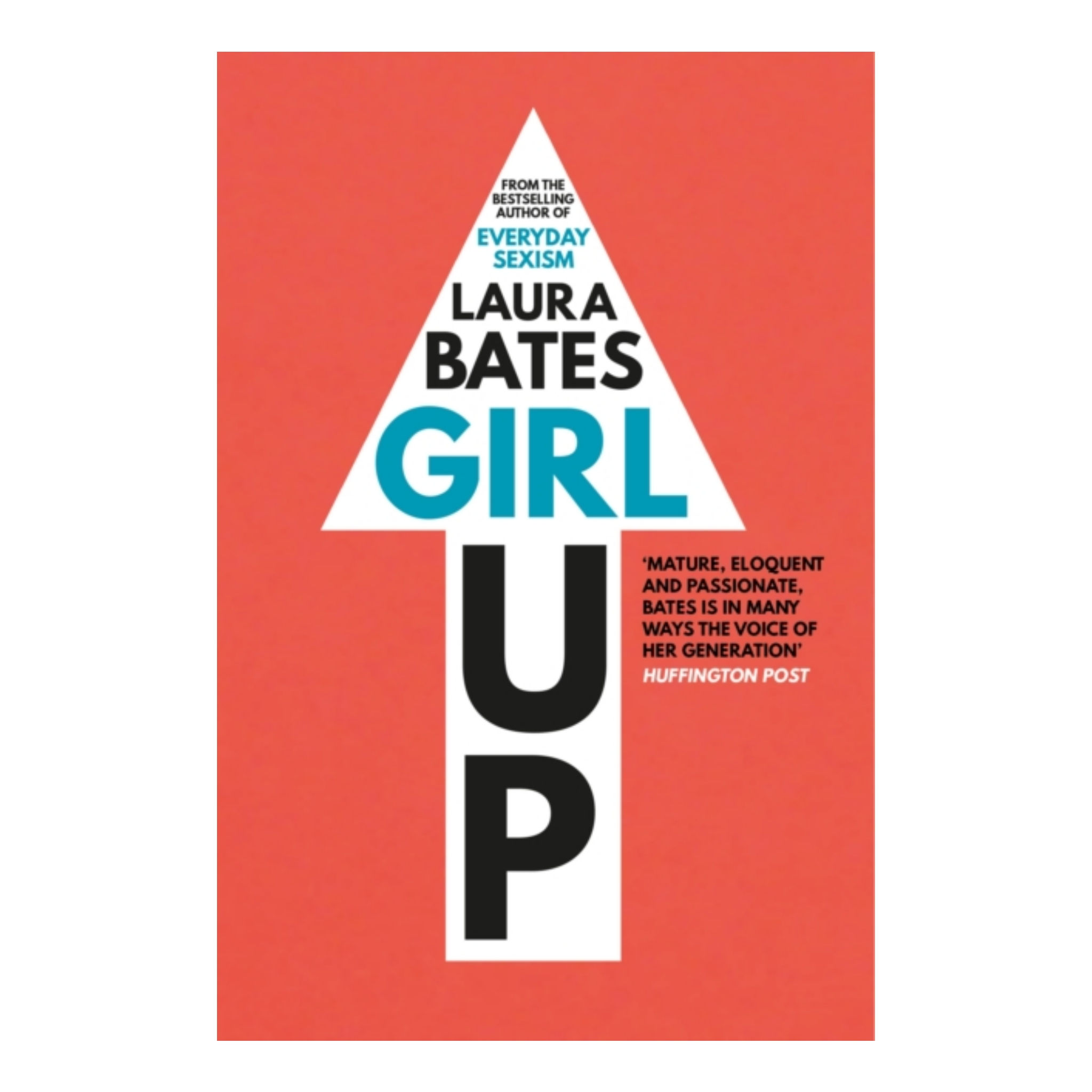 Girl Up - Laura Bates