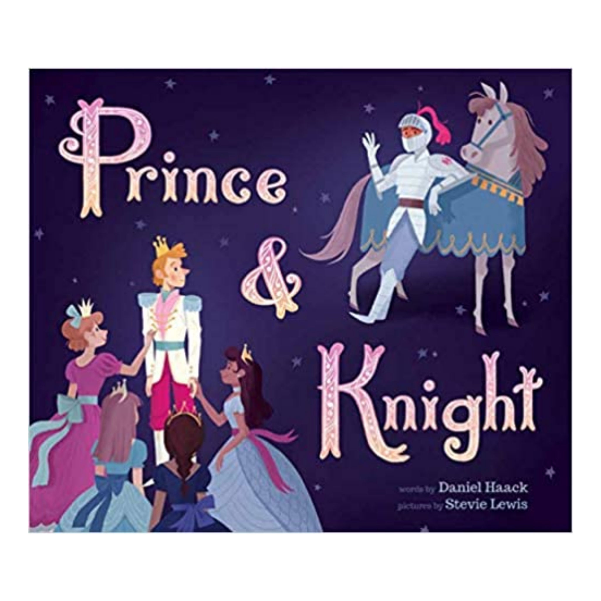 Prince and Knight - Daniel Haack &  Stevie Lewis
