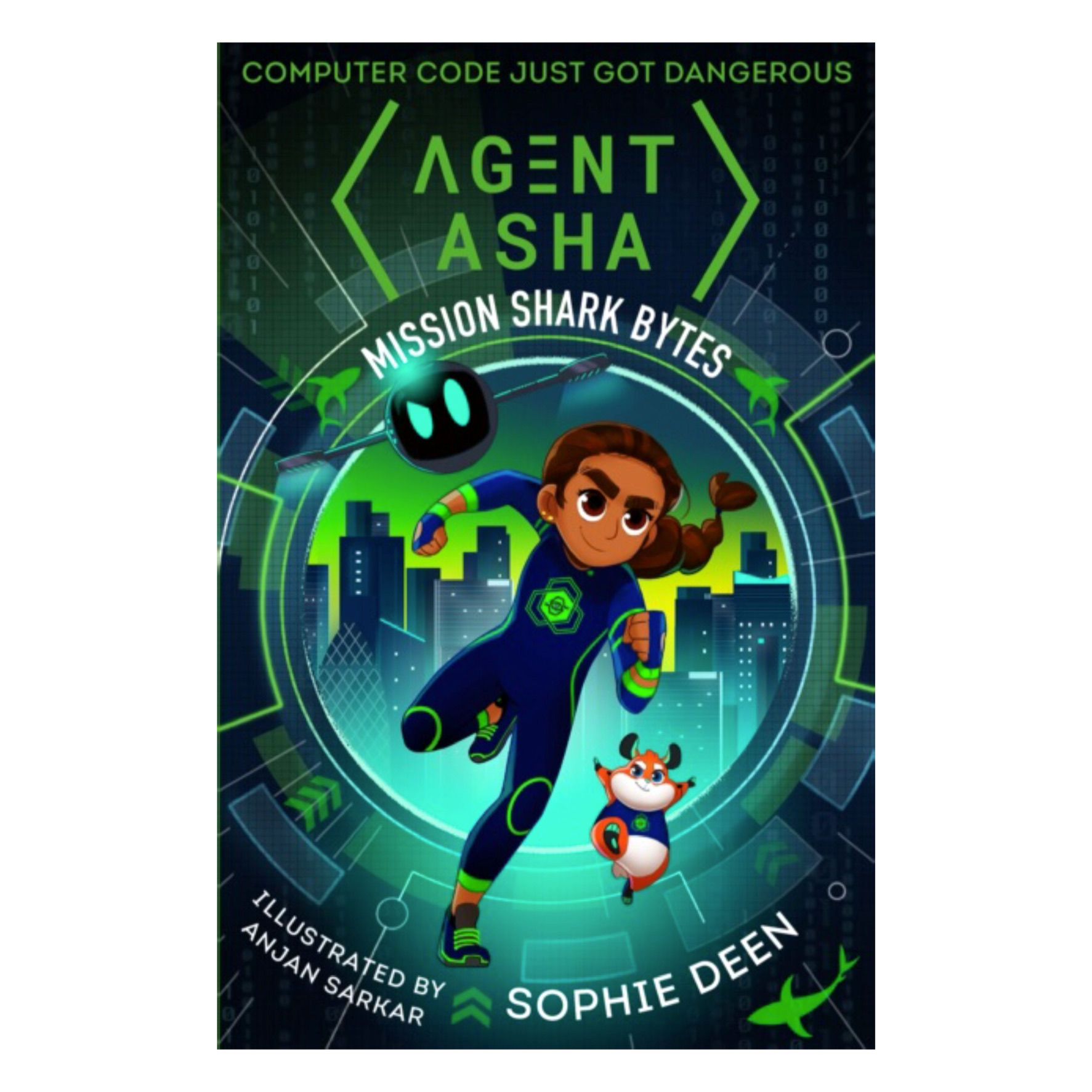 Agent Asha: Mission Shark Bytes - Sophie Deen & Anjan Sarkar