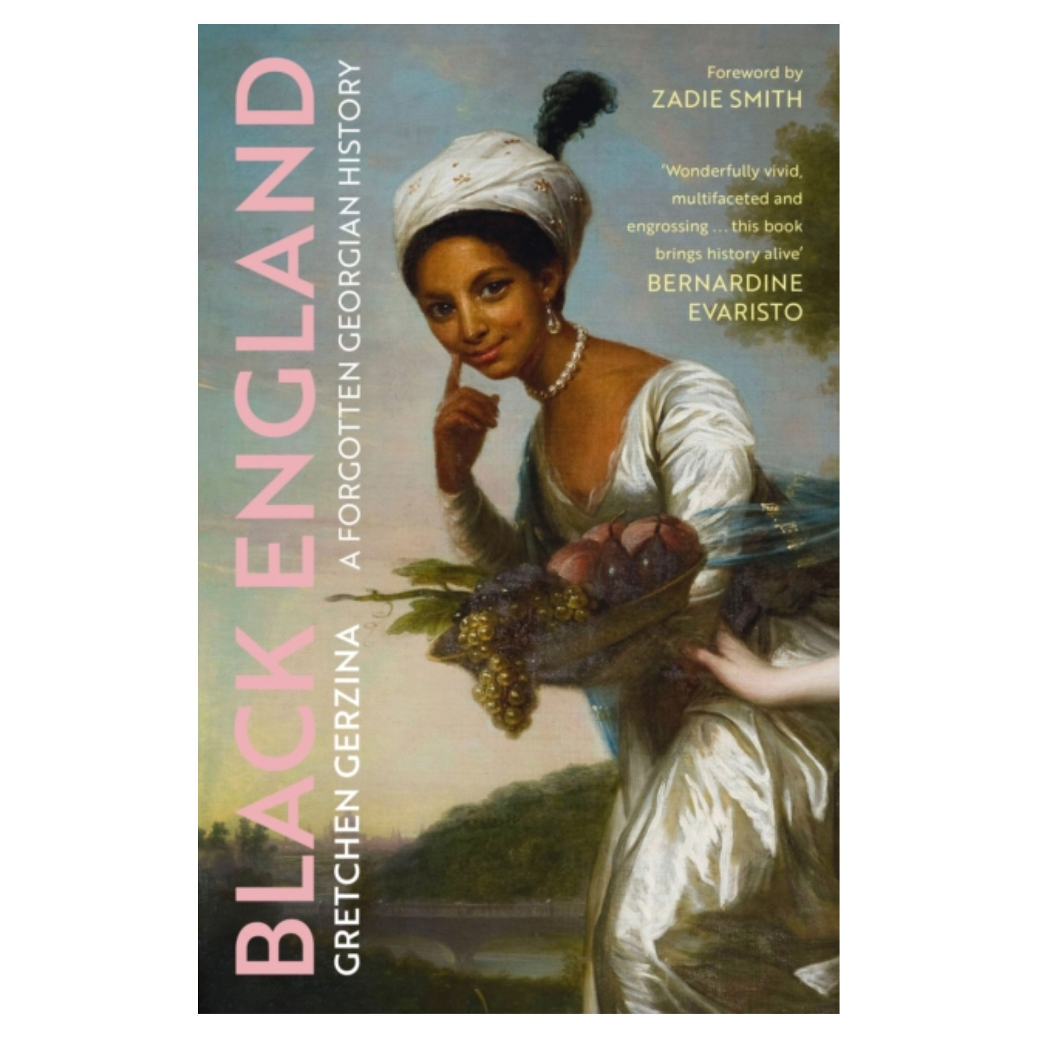 Black England : A Forgotten Georgian History - Gretchen Gerzina