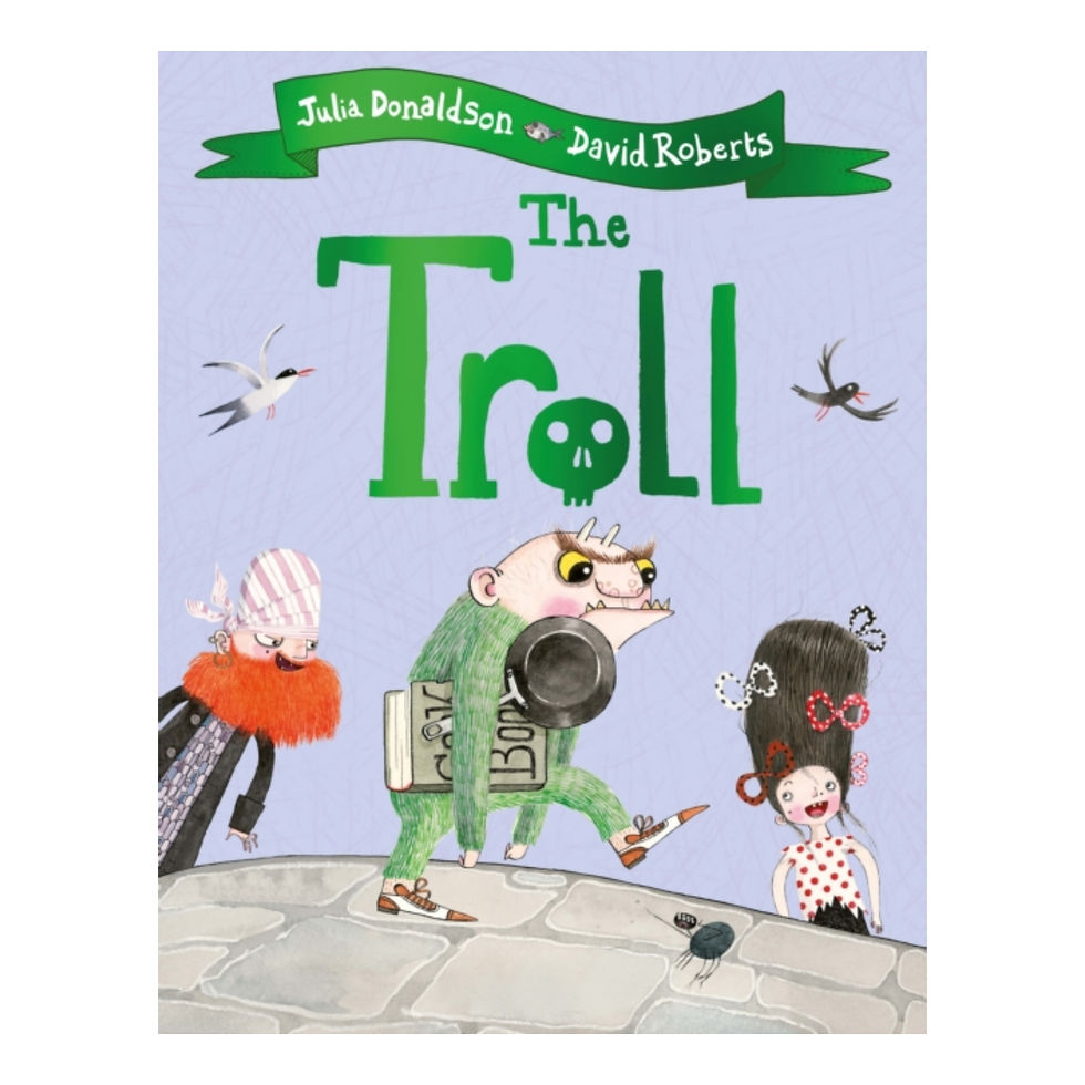 The Troll - Julia Donaldson & Dabid Robertson