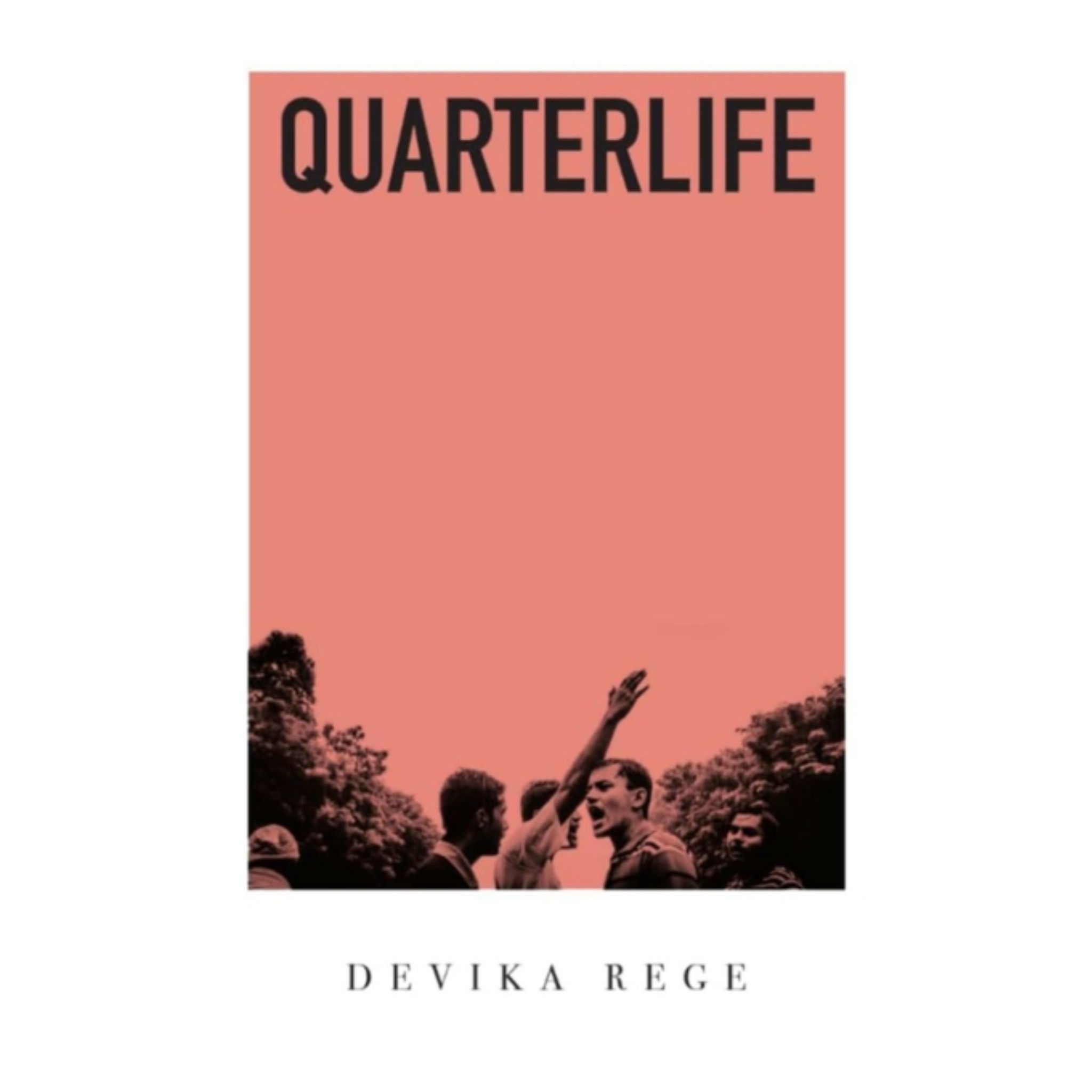 Quarterlife - Devika Rege