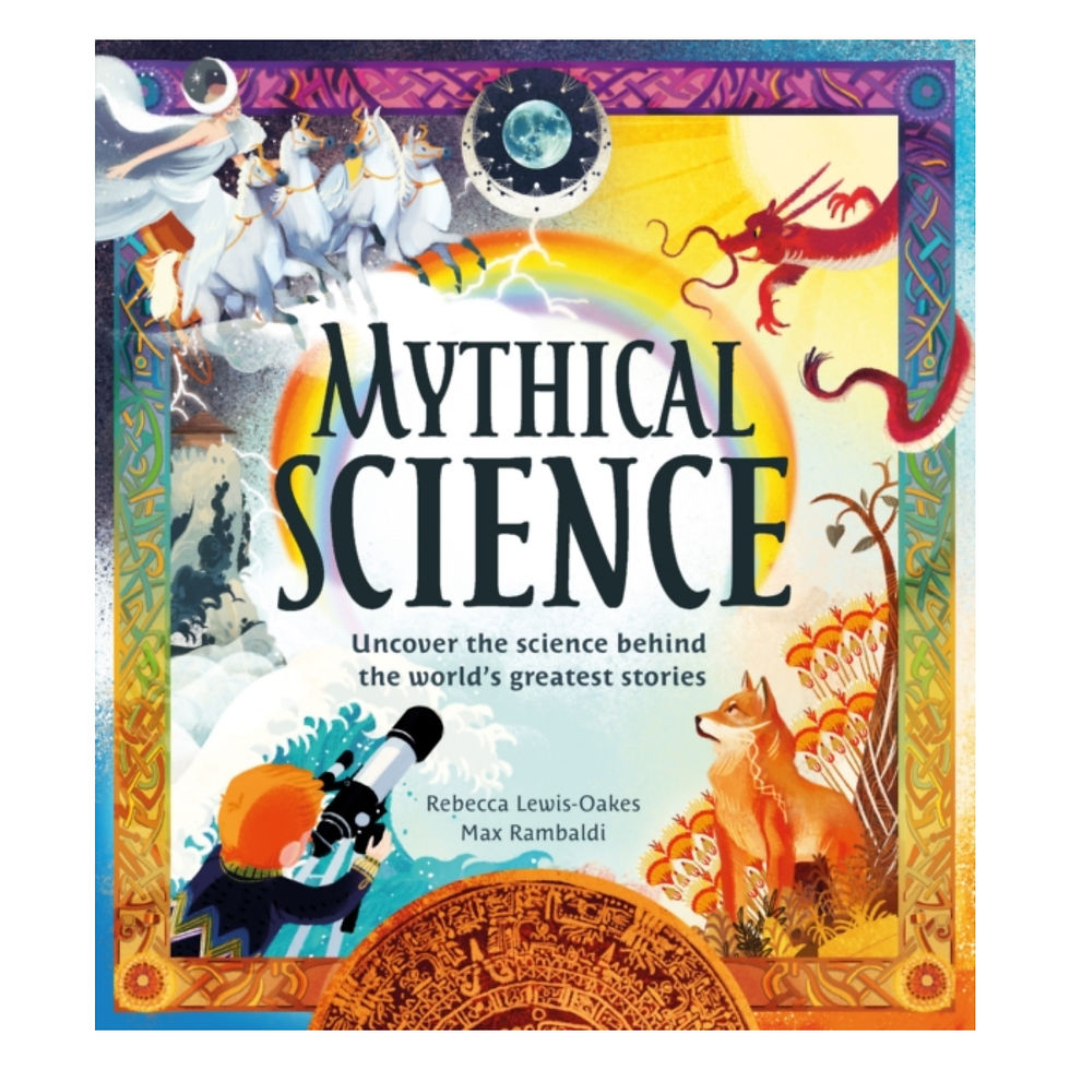 Mythical Science - Rebecca Lewis-Oakes