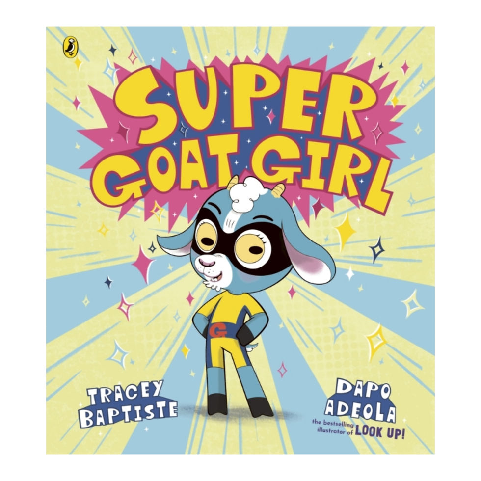 Super Goat Girl - Tracey Baptiste & Dapo Adeola