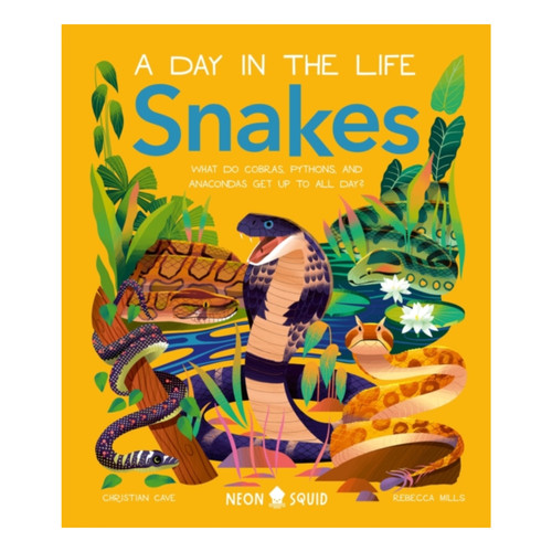 Phythons Ink Snakes (A Day in the Life) : What Do Cobras, Pythons, & Anacondas Get ...
