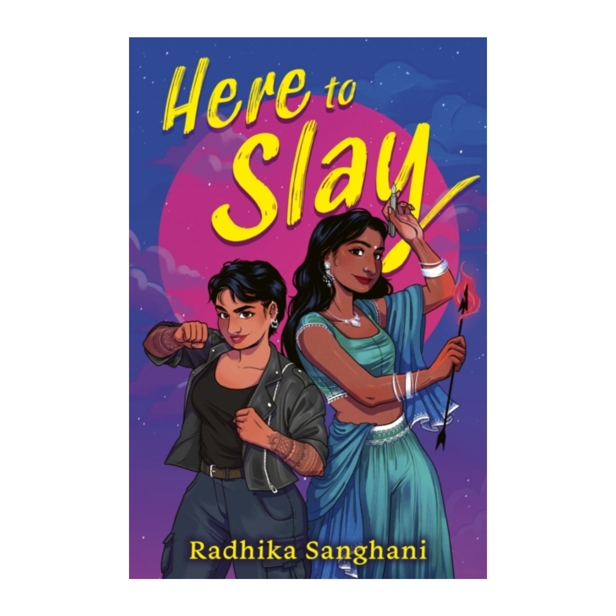 Here To Slay - Radhika Sanghani
