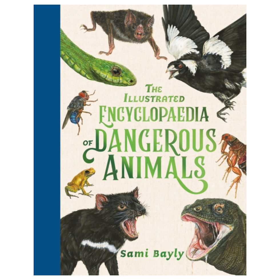 The Illustrated Encyclopaedia of Dangerous Animals - Sami Bayly