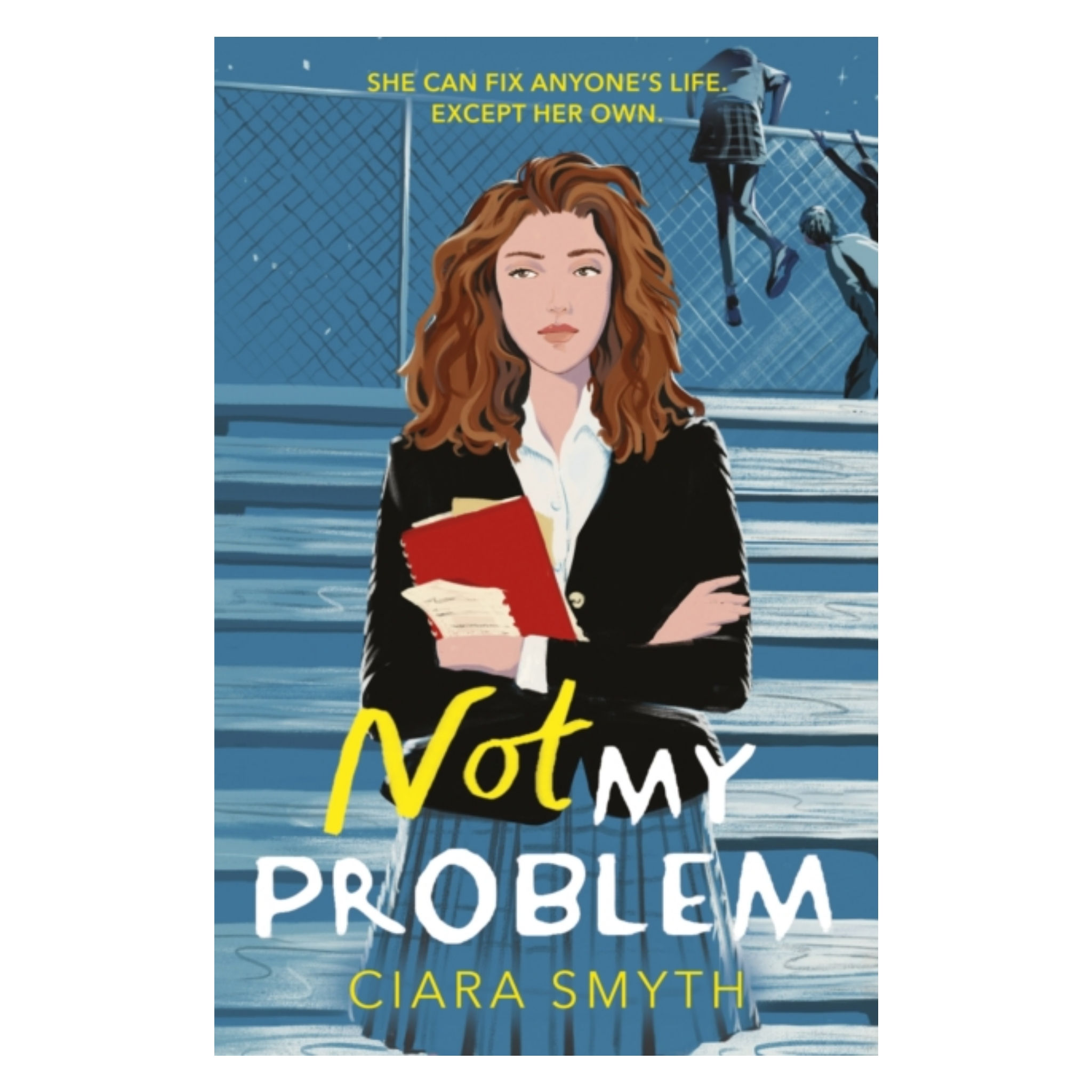 Not My Problem - Ciara Smyth