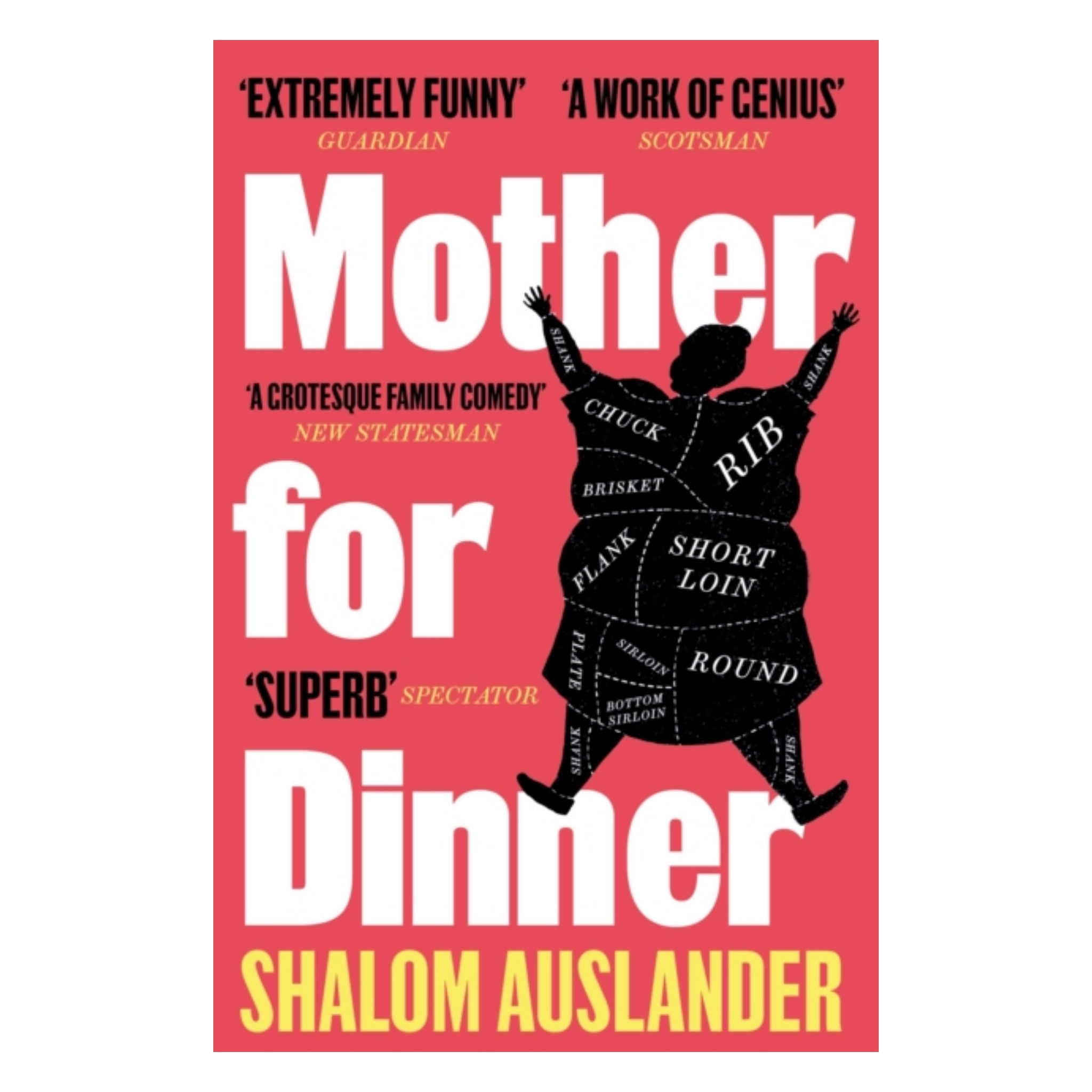 Mother for Dinner - Shalom Auslander