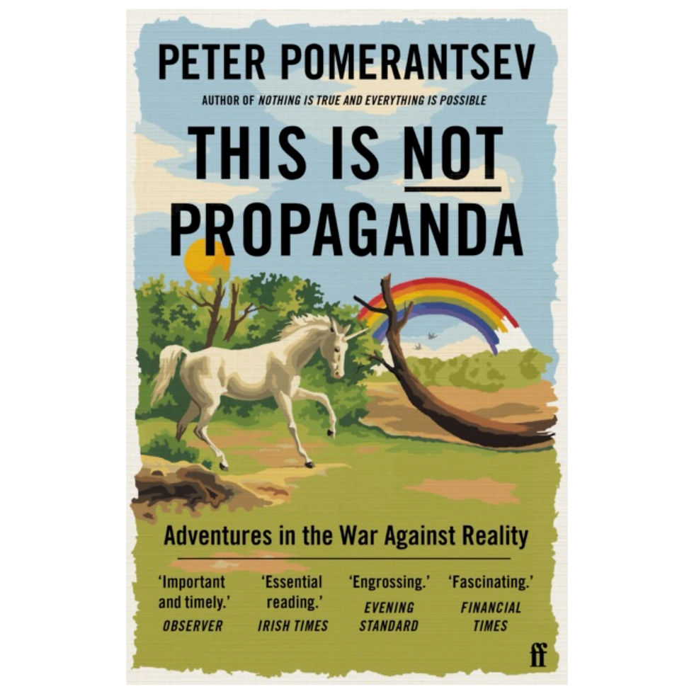 This Is Not Propaganda - Peter Pomerantsev