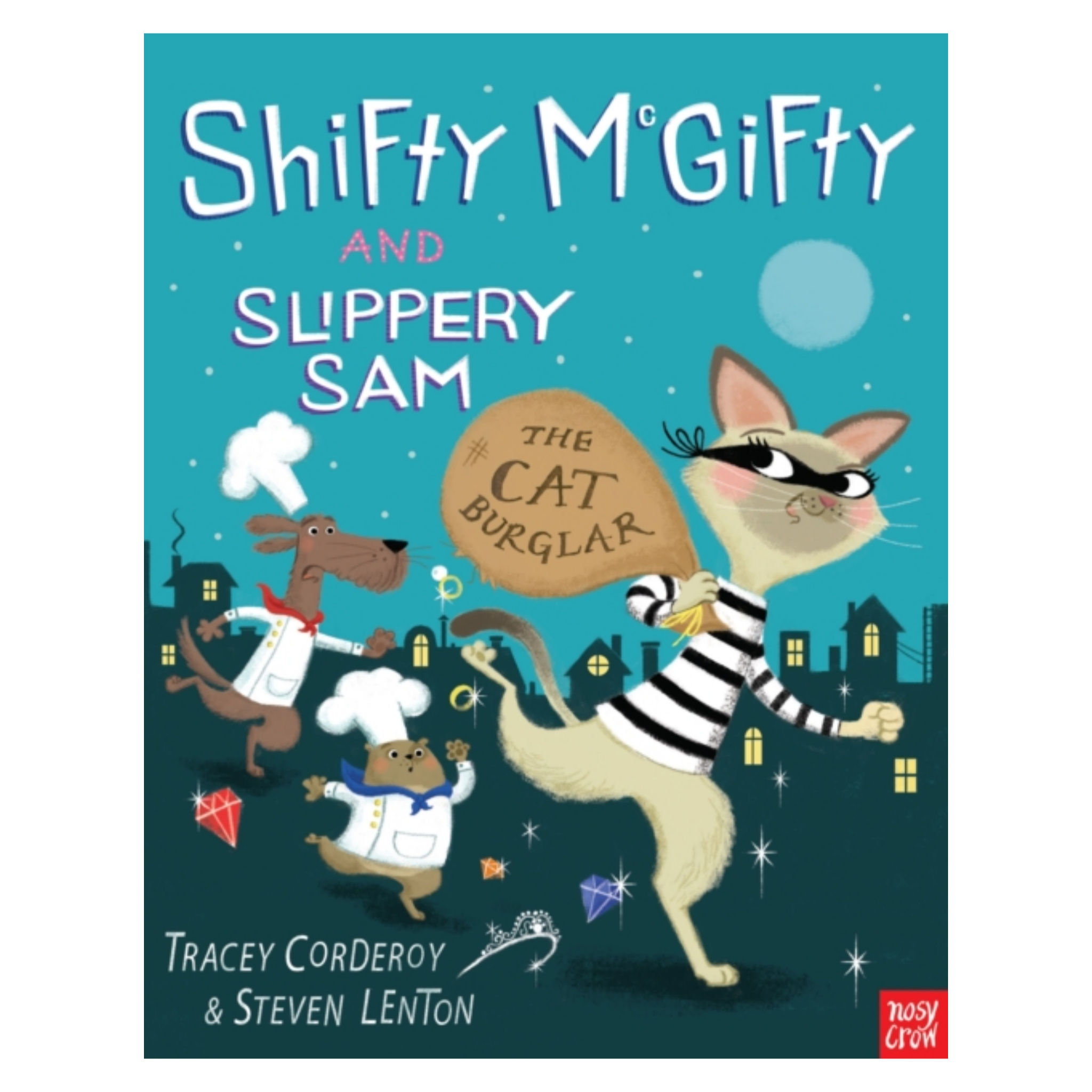 Shifty McGifty and Slippery Sam: The Cat Burglar - Tracey Corderoy