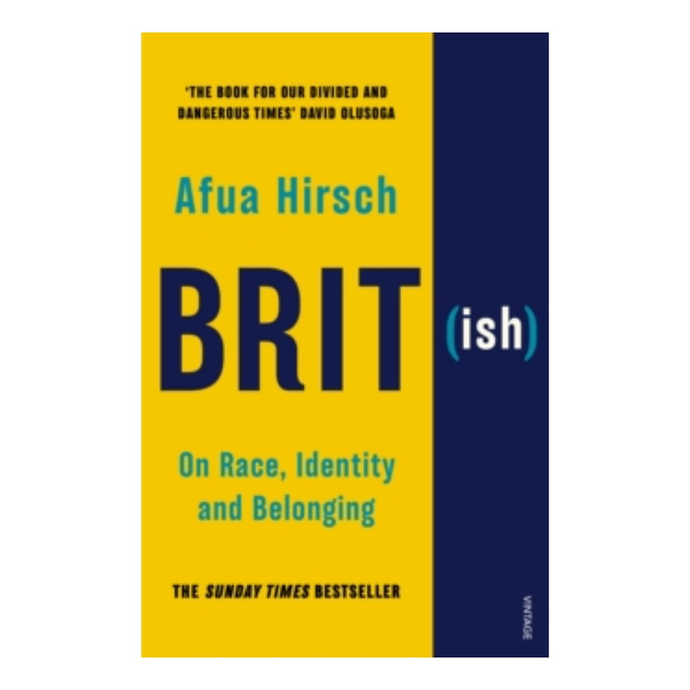 Brit(ish) : On Race, Identity and Belonging - Afua Hirsch