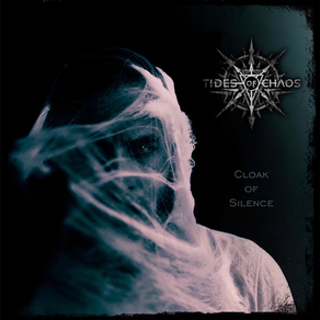 A banda de blackened death metal Tides of Chaos lança o novo single "Cloak Of Silence"