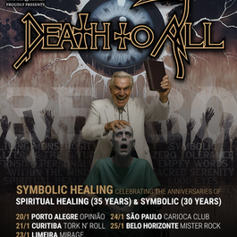Death to All celebra Symbolic e Spiritual Healing em cinco shows no Brasil