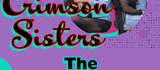 Crimson Sisters coming to Fitton