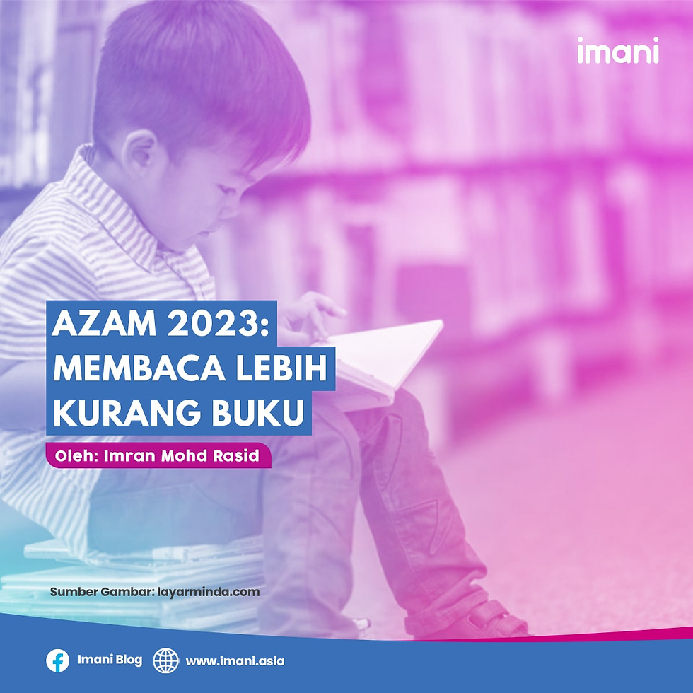 Azam 2023: Membaca Lebih Kurang Buku