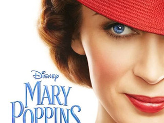 Mary Poppins Returns: My Thoughts!