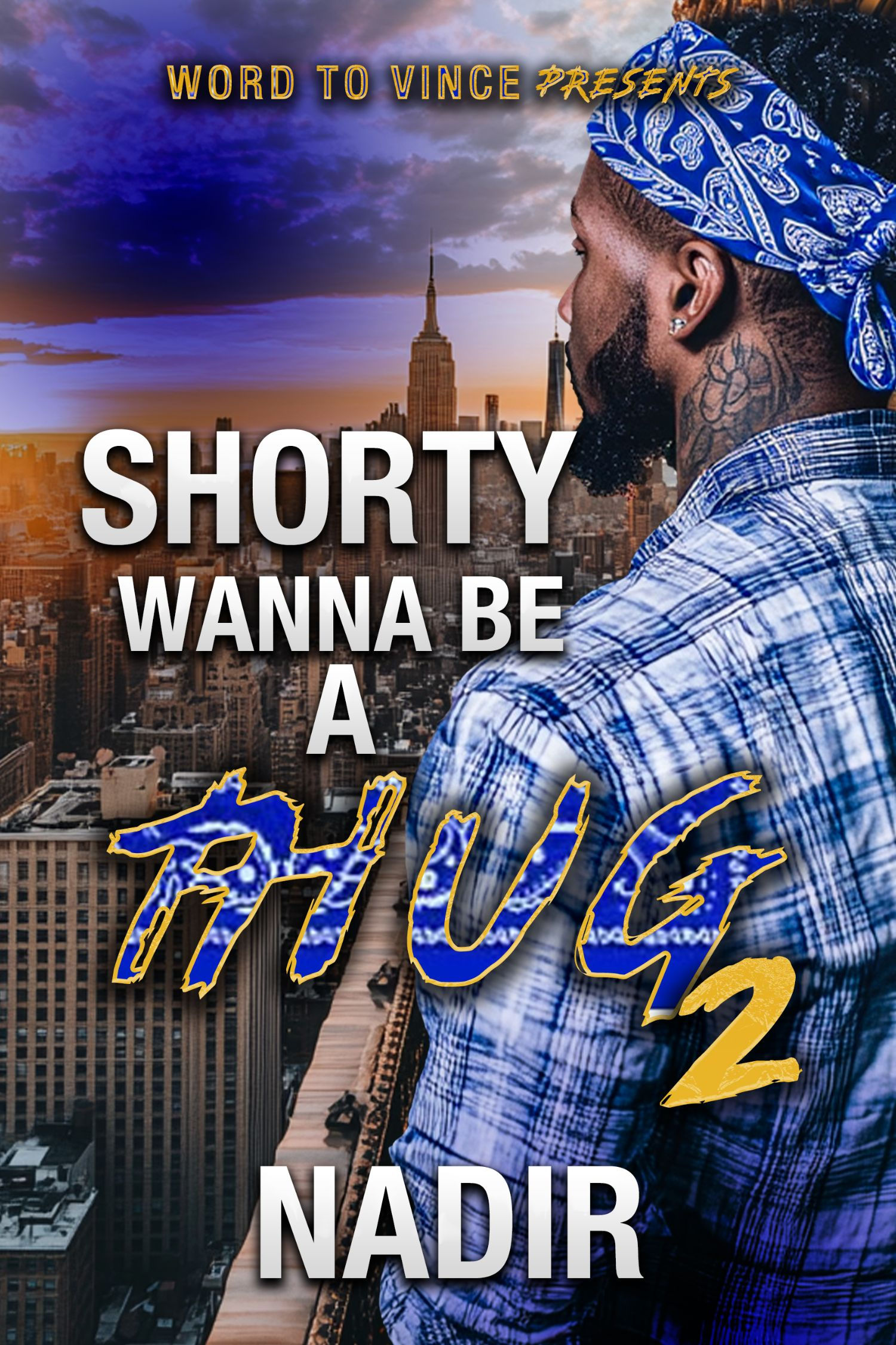 Shorty wanna be a Thug 2