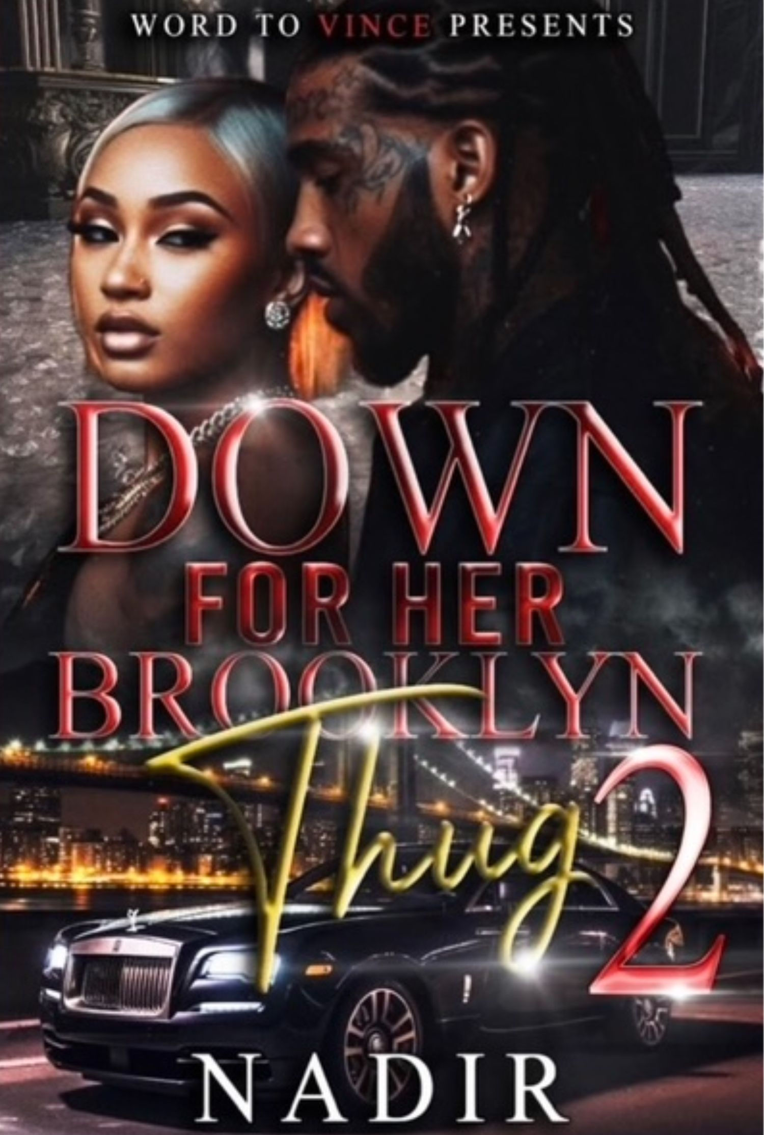 Down for Her Brooklyn Thug 2