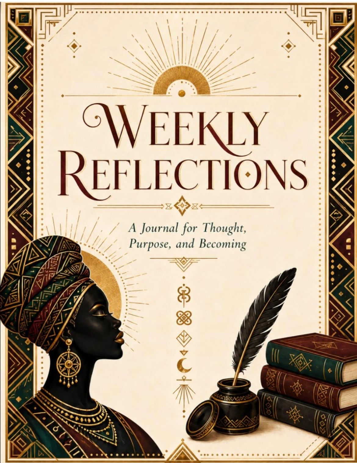 Weekly Reflections: A Journal for Thought, Purpose, and Becoming