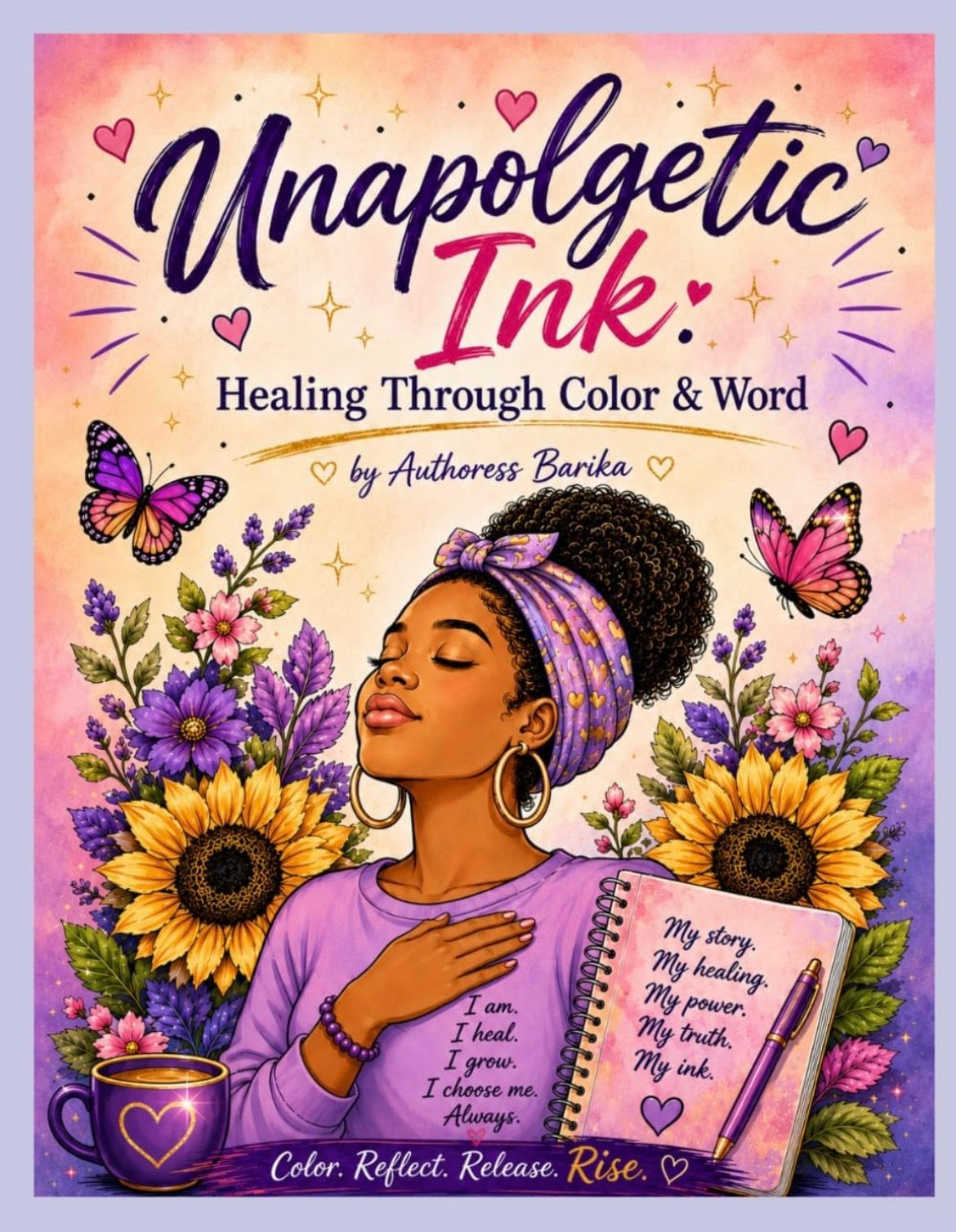 Unapolgetic Ink: Healing through Color and Word