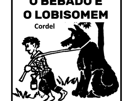 O Bêbado e o Lobisomem